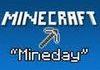 Mineday
