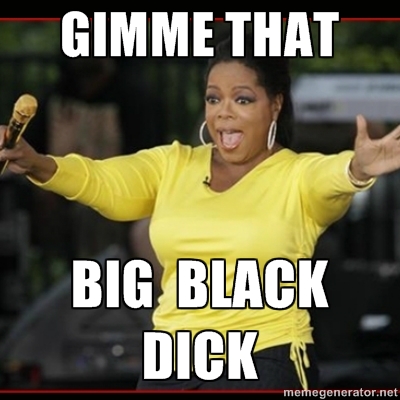 Big Black Dick Meme