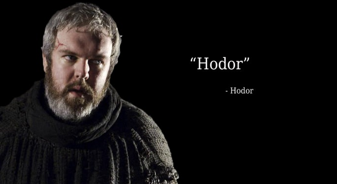 Hodor. 