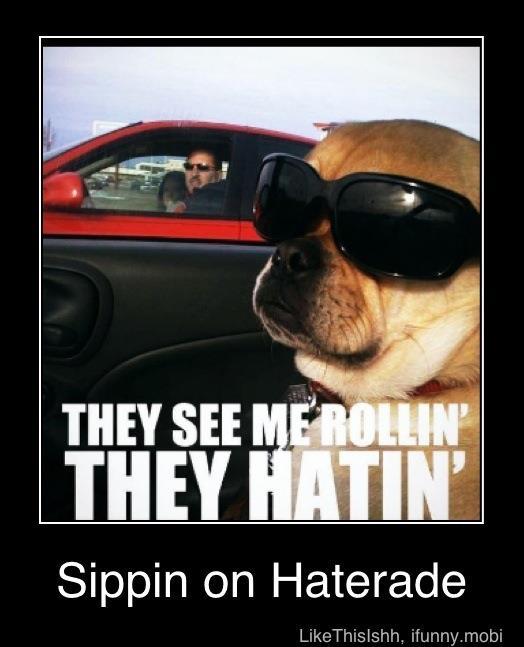 Sippin Haterade Meme