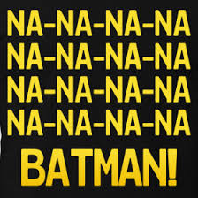 Nananana+batman+_c6764af7c488932f973f8de