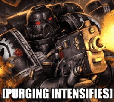 Purge+the+heretic+slay+the+xenos+for+the+god+emperor+_b3a630426e1e132a3dfd2d1749ef899a.gif